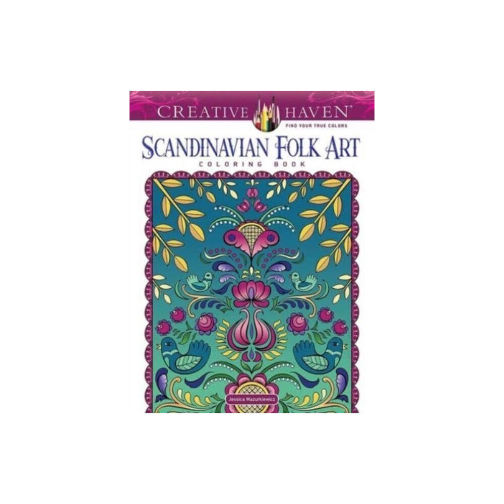 Dover publications inc. Creative Haven Scandinavian Folk Art Coloring Book (häftad, eng)