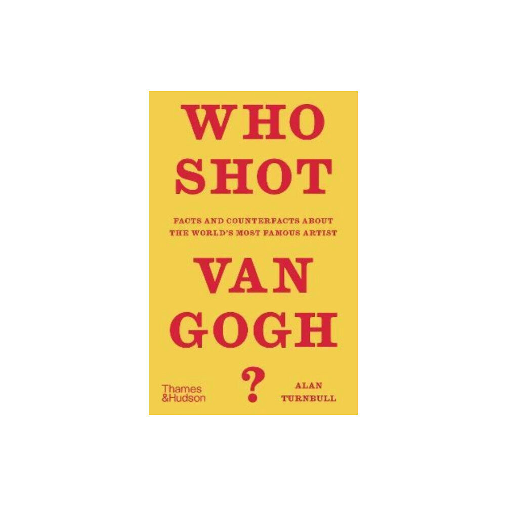 Thames & Hudson Ltd Who Shot Van Gogh? (inbunden, eng)