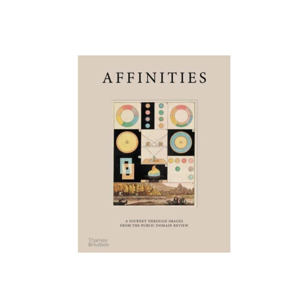 Thames & Hudson Ltd Affinities (inbunden, eng)