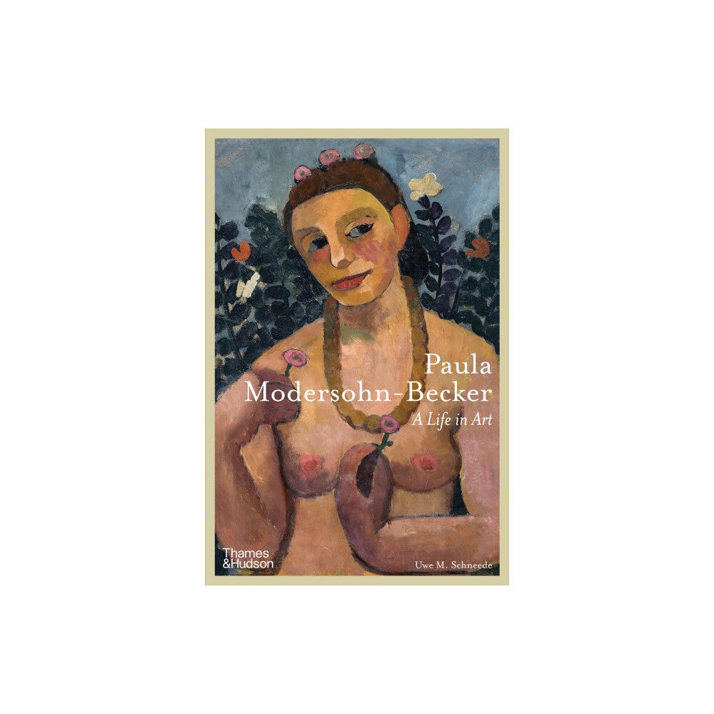 Thames & Hudson Ltd Paula Modersohn-Becker (inbunden, eng)