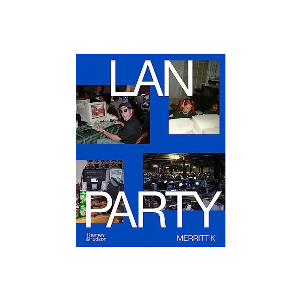 Thames & Hudson Ltd LAN Party (inbunden, eng)