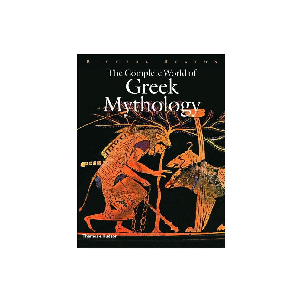 Thames & Hudson Ltd The Complete World of Greek Mythology (inbunden, eng)