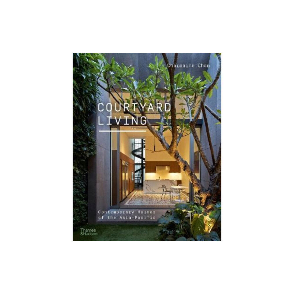 Thames & Hudson Ltd Courtyard Living (häftad, eng)