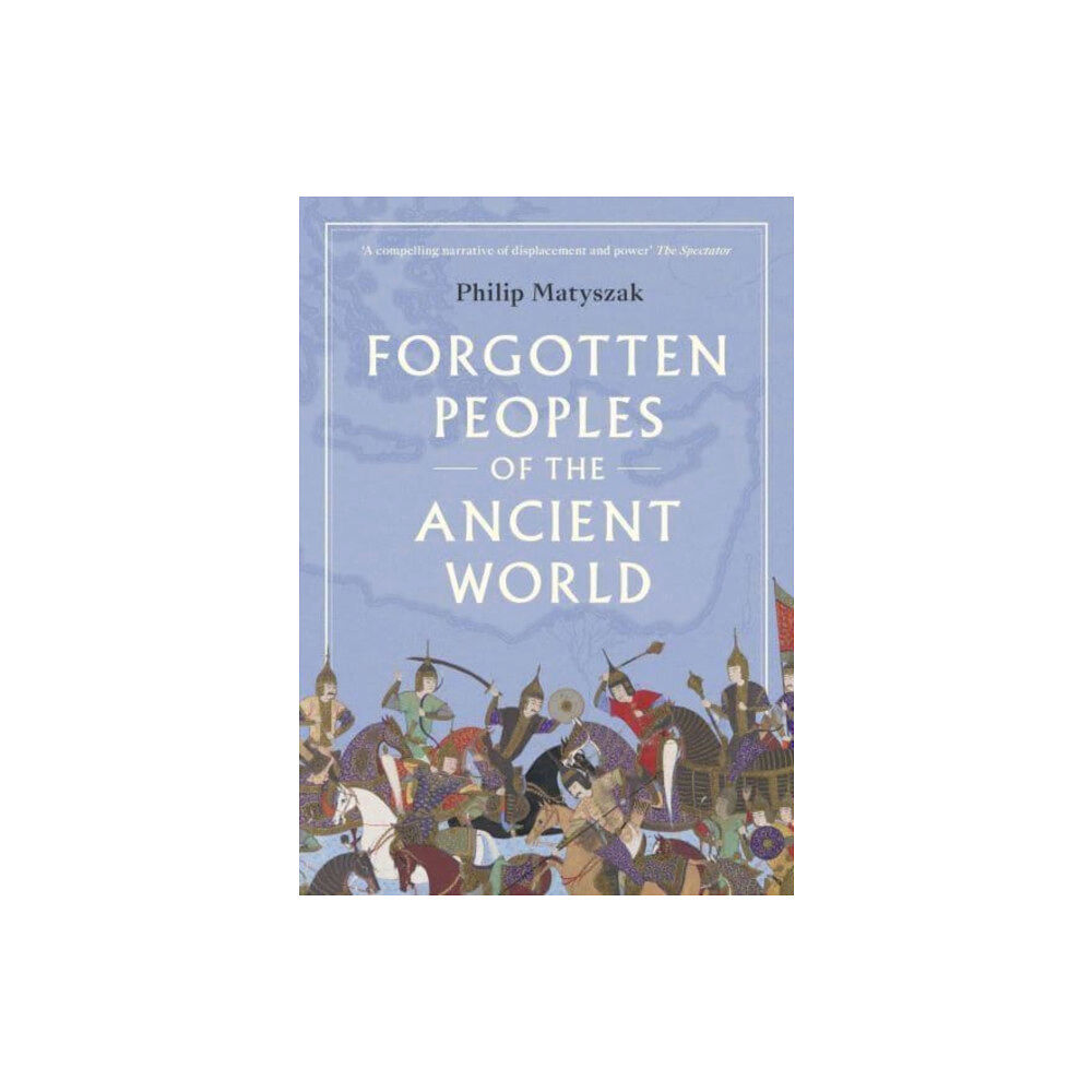 Thames & Hudson Ltd Forgotten Peoples of the Ancient World (häftad, eng)