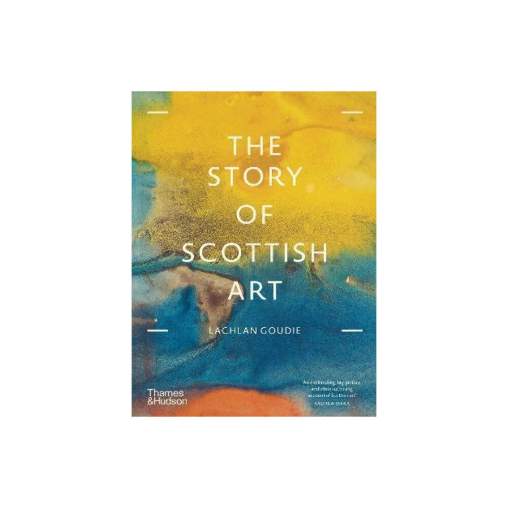 Thames & Hudson Ltd The Story of Scottish Art (häftad, eng)