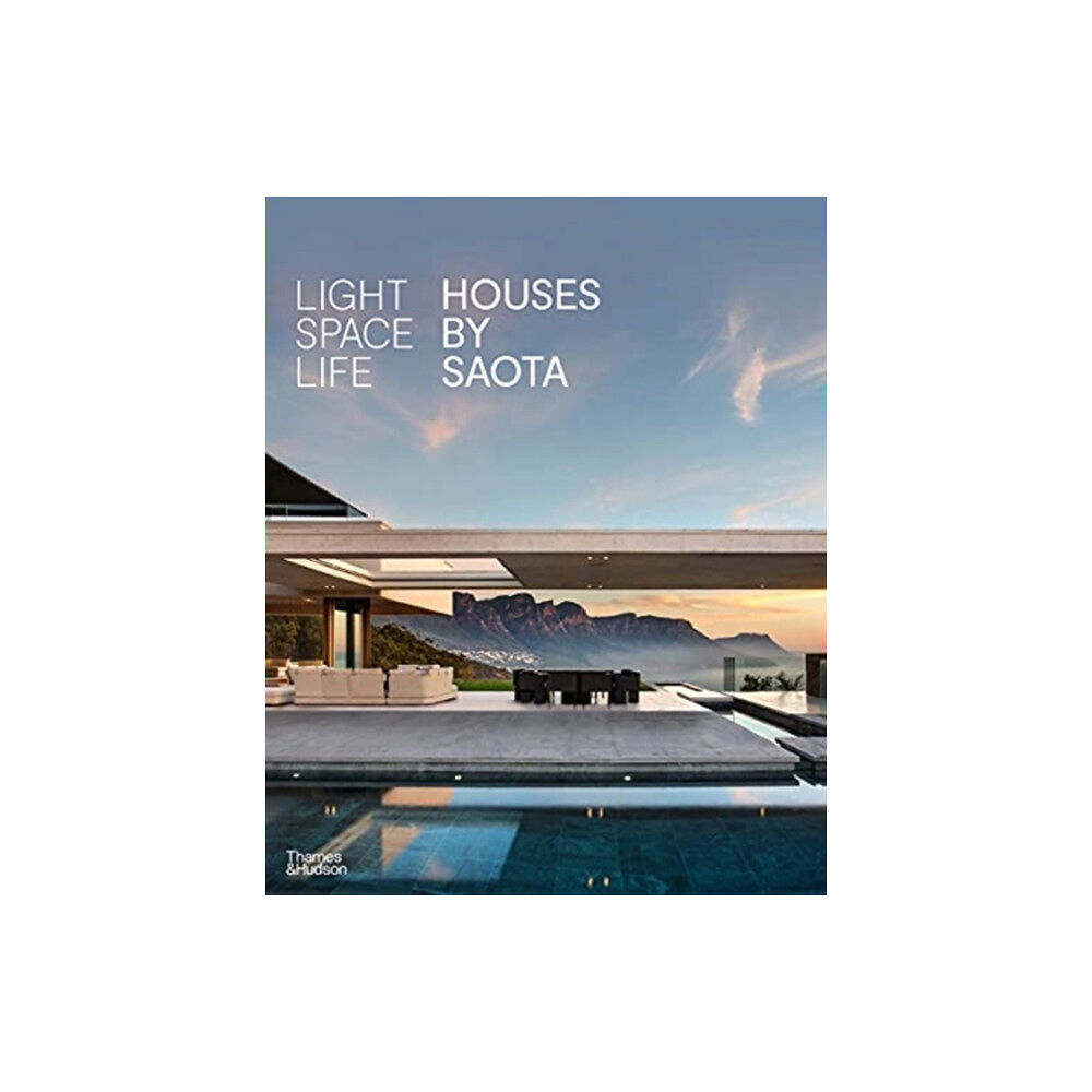 Thames & Hudson Ltd Light Space Life: Houses by SAOTA (inbunden, eng)