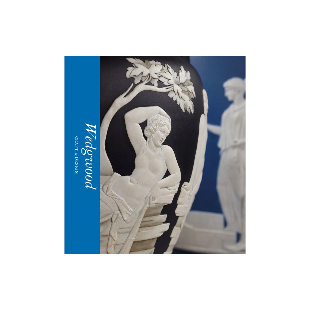 Thames & Hudson Ltd Wedgwood: Craft & Design (Victoria and Albert Museum) (inbunden, eng)