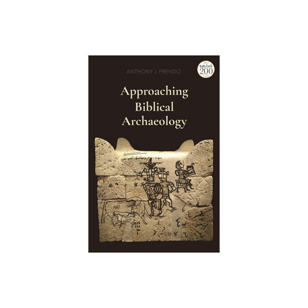 Bloomsbury Publishing PLC Approaching Biblical Archaeology (häftad, eng)