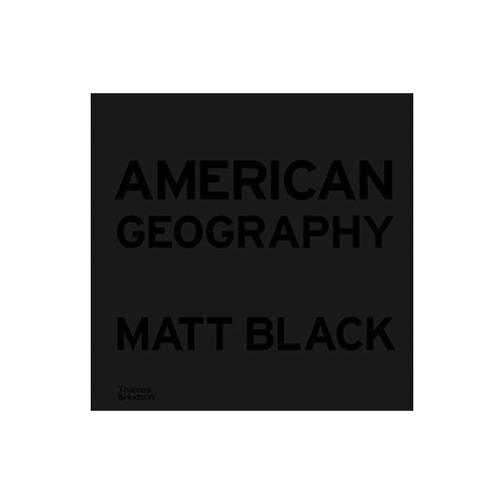 Thames & Hudson Ltd American Geography (inbunden, eng)