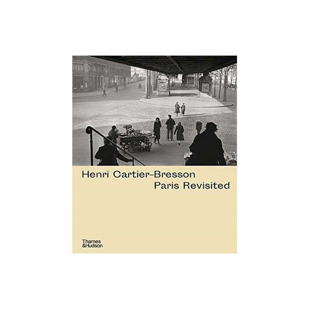 Thames & Hudson Ltd Henri Cartier-Bresson: Paris Revisited (inbunden, eng)