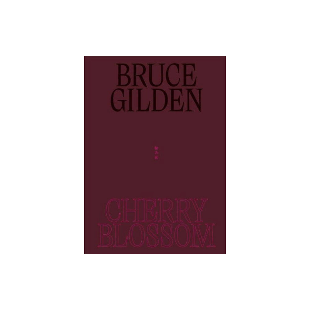 Thames & Hudson Ltd Bruce Gilden: Cherry Blossom (inbunden, eng)