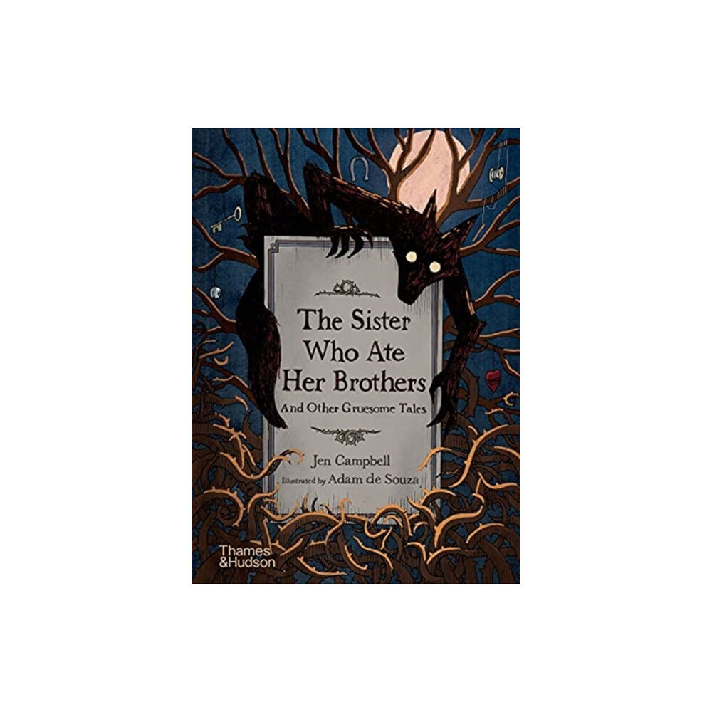 Thames & Hudson Ltd The Sister Who Ate Her Brothers: And Other Gruesome Tales (inbunden, eng)