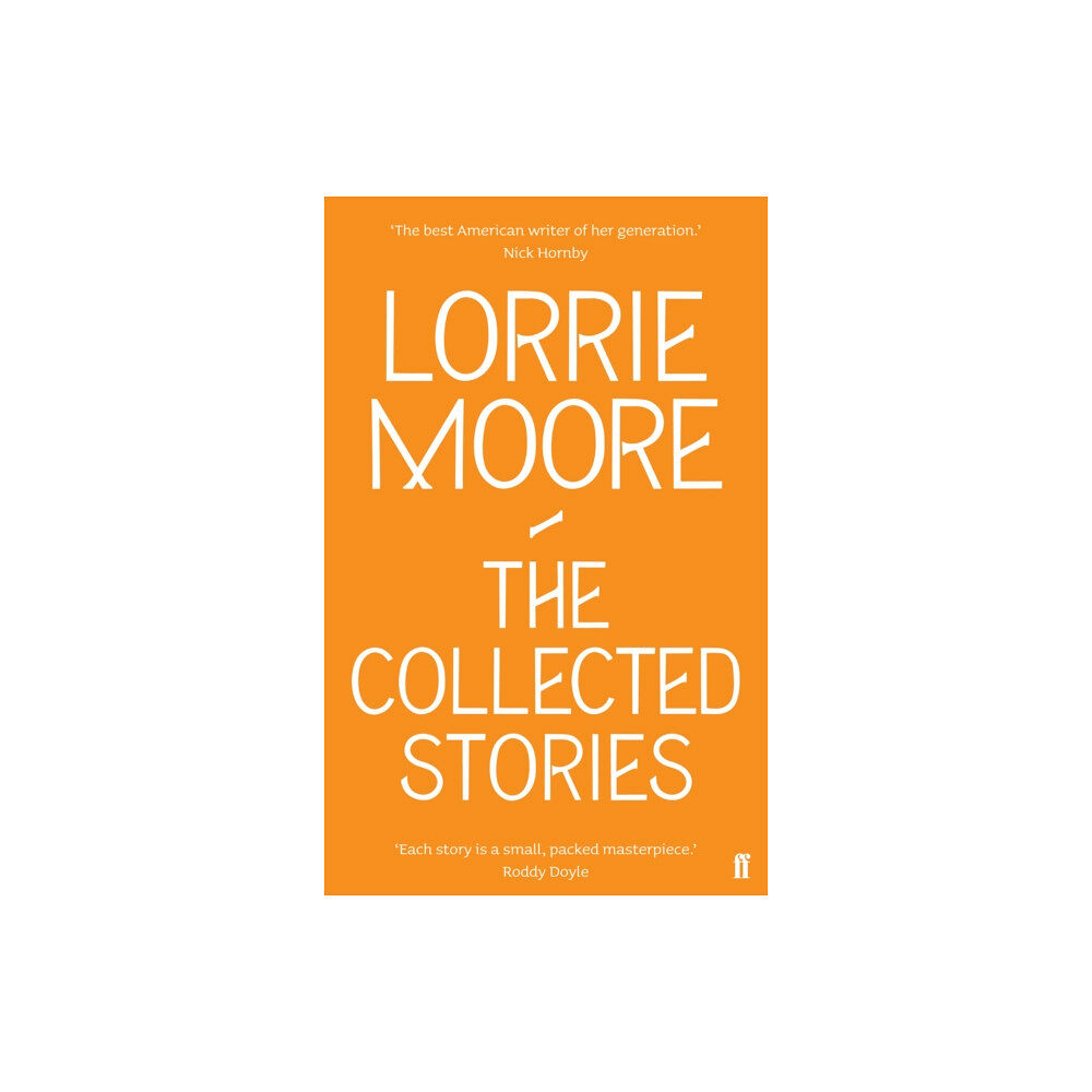 Faber & Faber The Collected Stories of Lorrie Moore (häftad, eng)