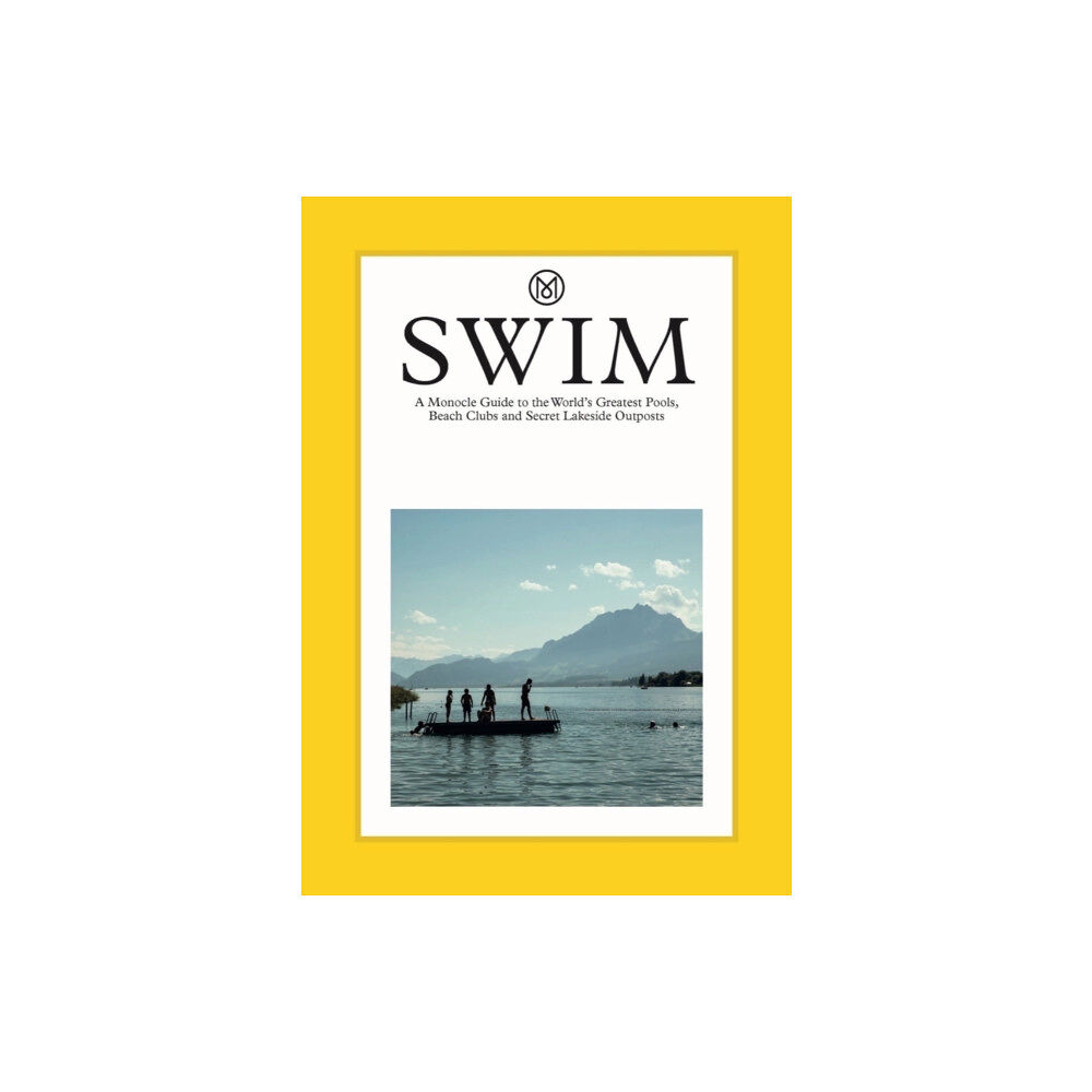 Thames & Hudson Ltd Swim & Sun: A Monocle Guide (inbunden, eng)