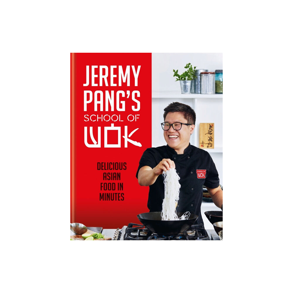 Octopus publishing group Jeremy Pang's School of Wok (inbunden, eng)