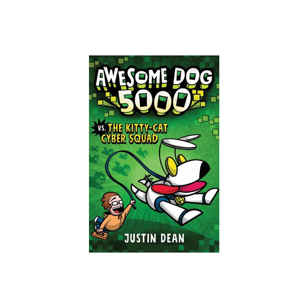 Random House USA Inc Awesome Dog 5000 vs. Kitty Cat Cyber Squad (inbunden, eng)