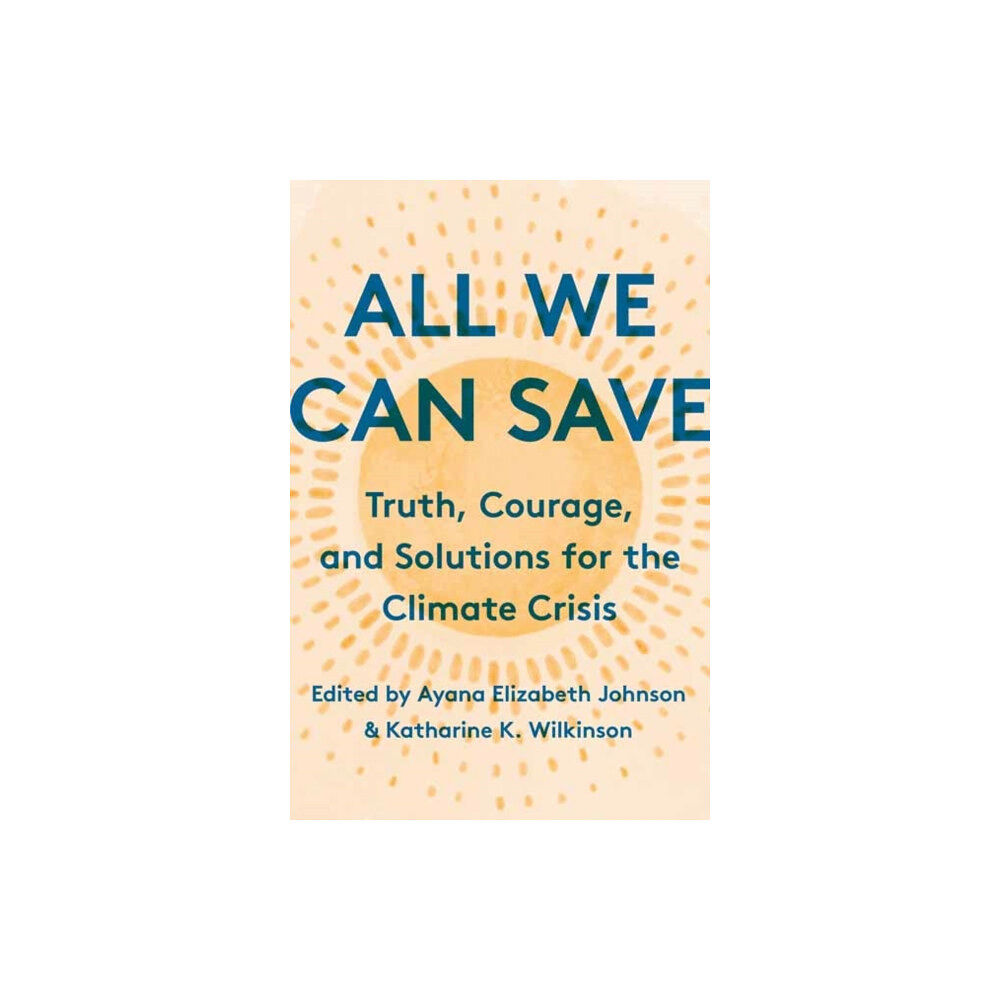 Random House USA Inc All We Can Save (inbunden, eng)