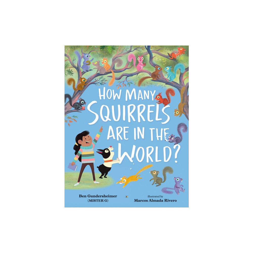 Nancy Paulsen Books How Many Squirrels Are in the World? (inbunden, eng)