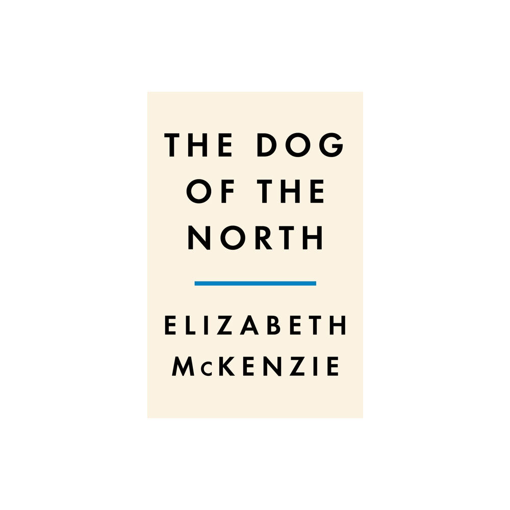 Penguin Publishing Group Dog of the North (inbunden, eng)