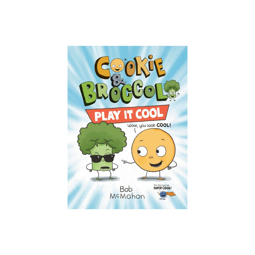 Penguin Young Readers Group Cookie & Broccoli: Play It Cool (häftad, eng)