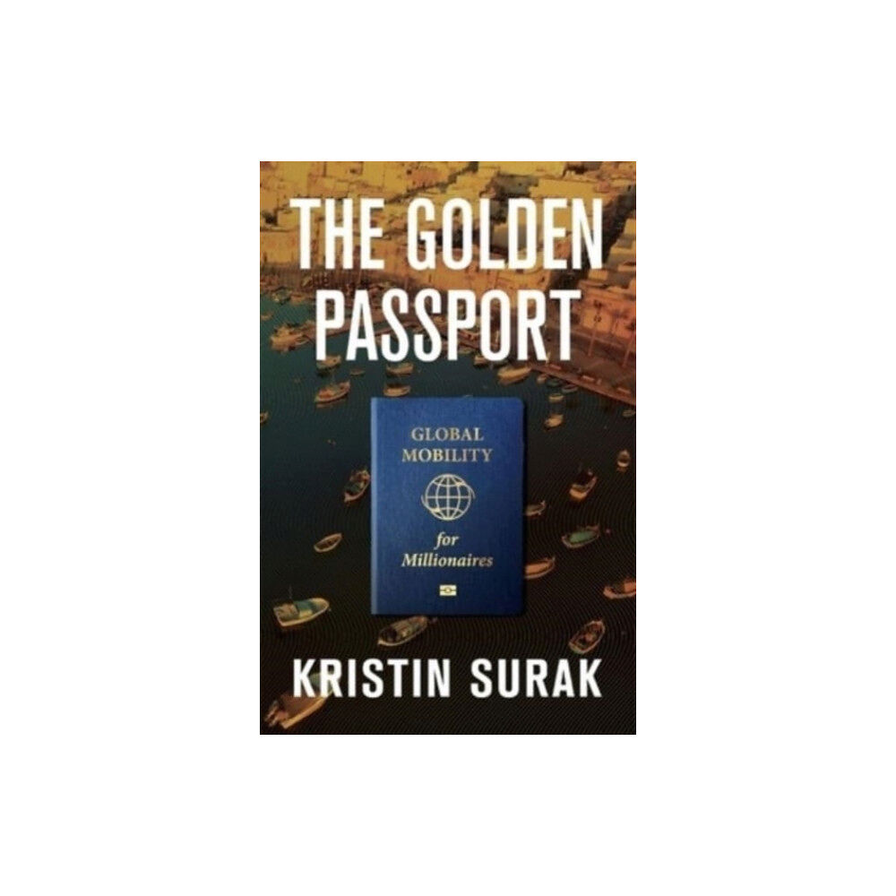 Harvard university press The Golden Passport (inbunden, eng)