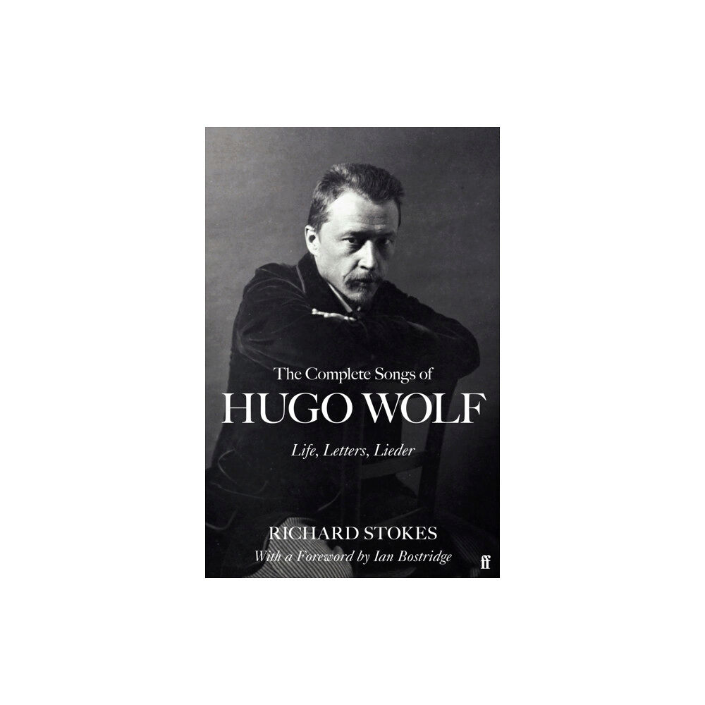 Faber & Faber The Complete Songs of Hugo Wolf (inbunden, eng)