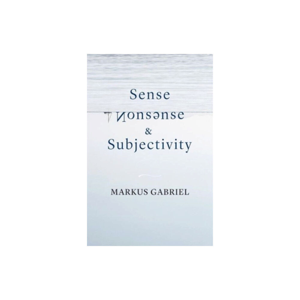 Harvard university press Sense, Nonsense, and Subjectivity (inbunden, eng)