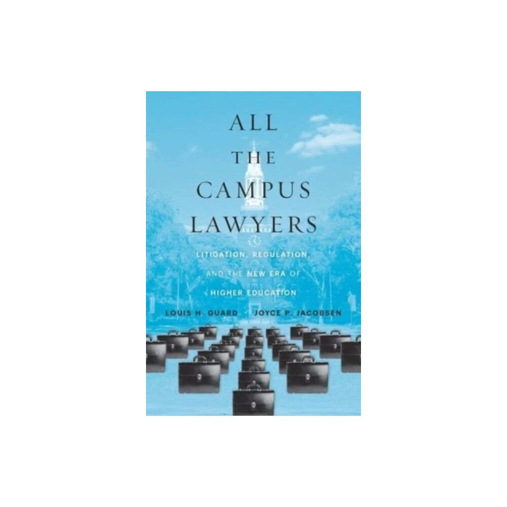 Harvard university press All the Campus Lawyers (inbunden, eng)