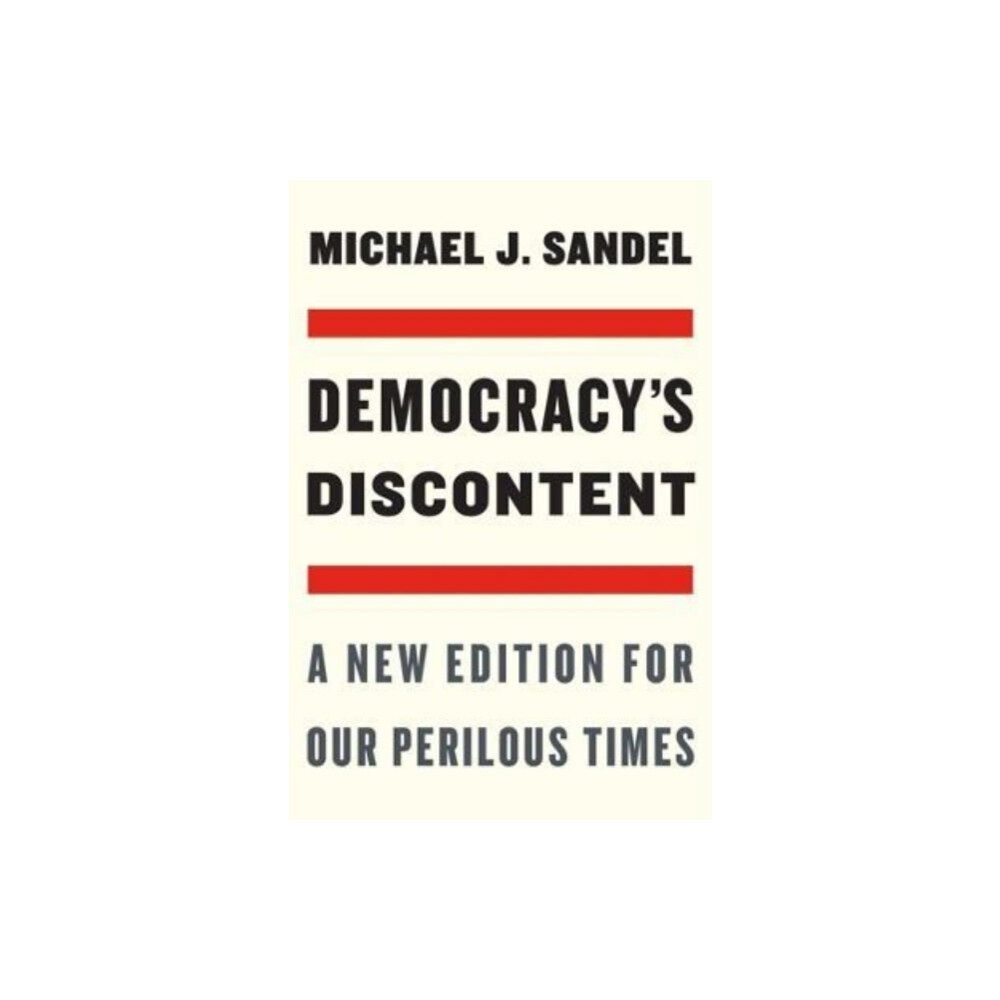 Harvard university press Democracy’s Discontent (häftad, eng)