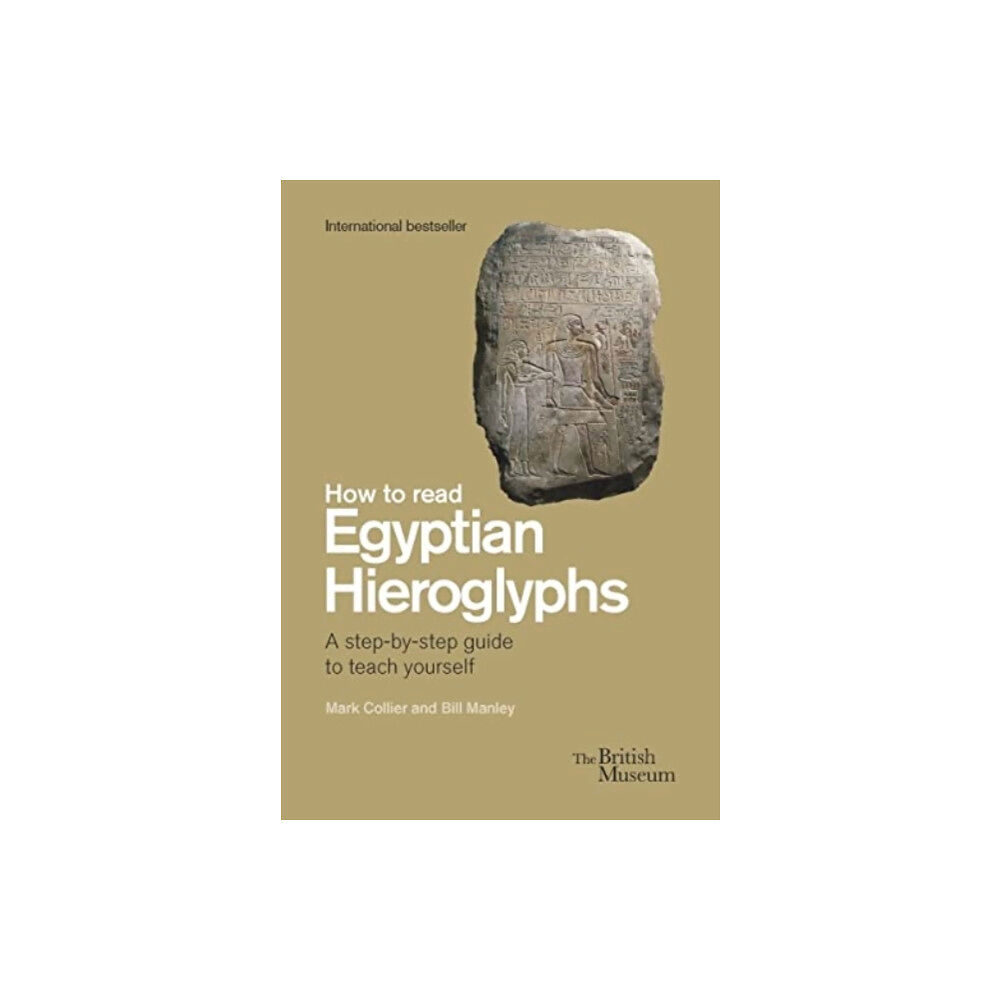 British museum press How To Read Egyptian Hieroglyphs (inbunden, eng)