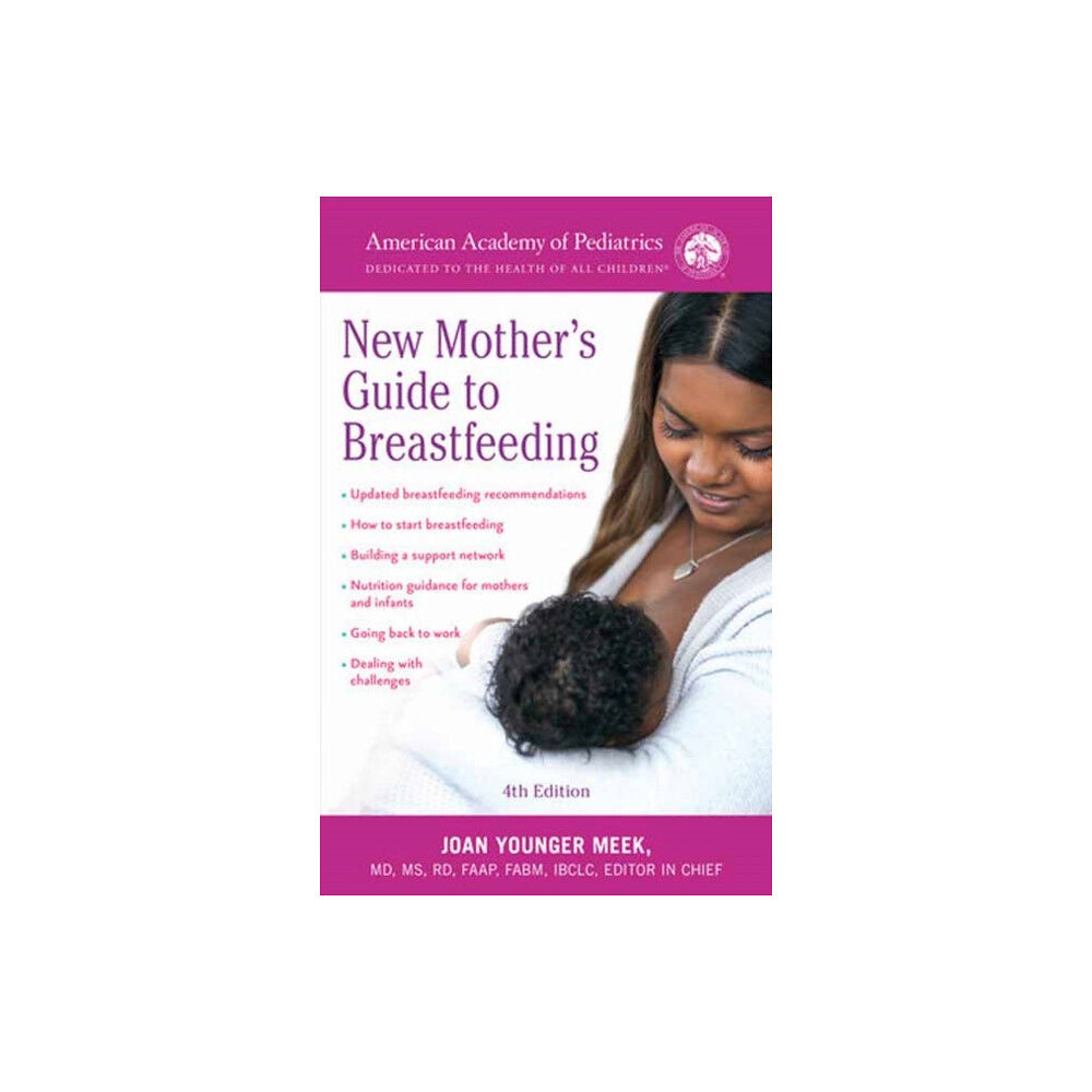 Random House USA Inc The American Academy of Pediatrics New Mother's Guide to Breastfeeding (häftad, eng)