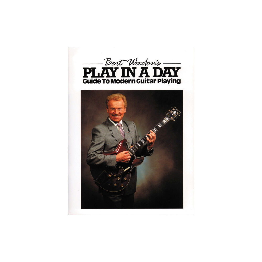 Faber Music Ltd Bert Weedon's Play In A Day (häftad, eng)