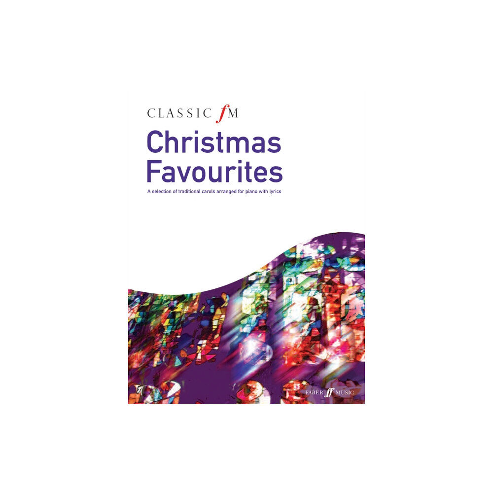 Faber Music Ltd Classic FM: Christmas Favourites (häftad, eng)