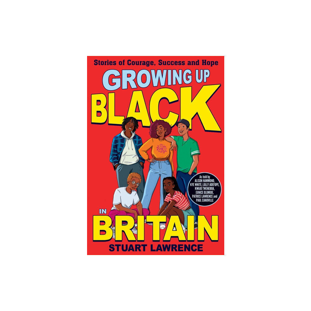 Scholastic Growing Up Black in Britain: Stories of courage, success and hope (häftad, eng)