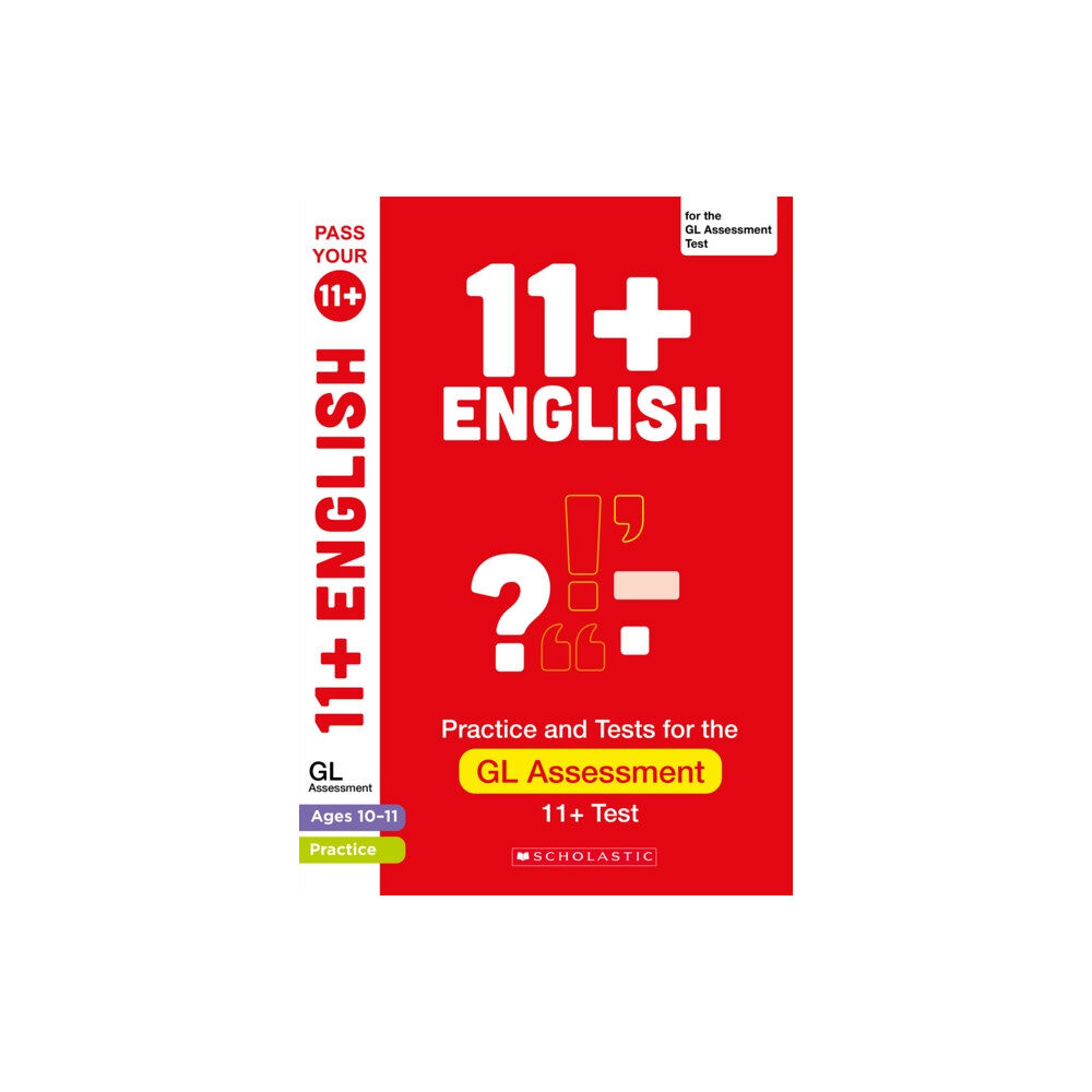 Scholastic 11+ English Practice and Test for the GL Assessment Ages 10-11 (häftad, eng)