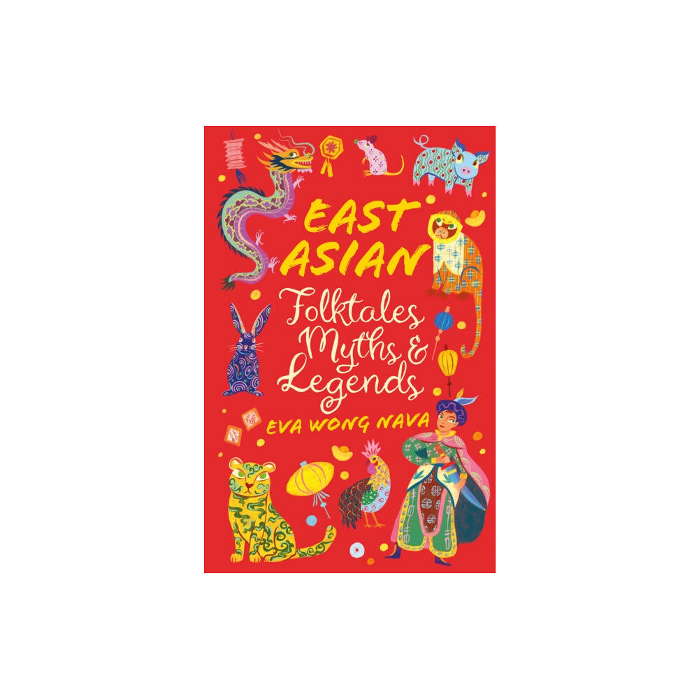 Scholastic East Asian Folktales, Myths and Legends (häftad, eng)