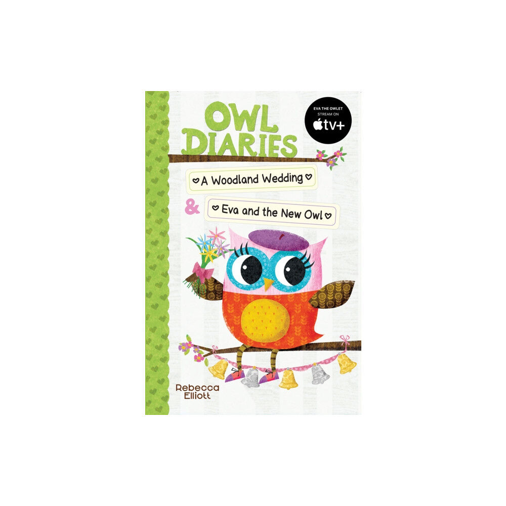 Scholastic Owl Diaries Bind-Up 2: A Woodland Wedding & Eva and the New Owl (häftad, eng)