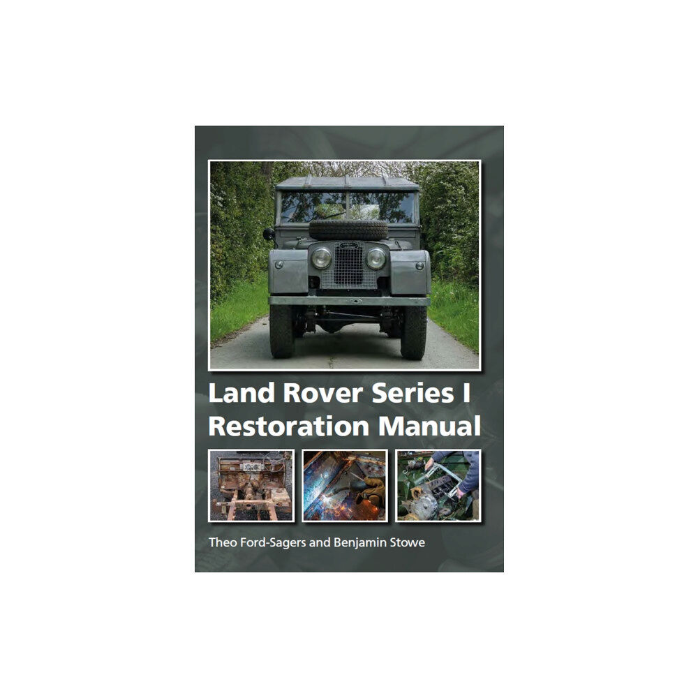 The Crowood Press Ltd Land Rover Series 1 Restoration Manual (inbunden, eng)