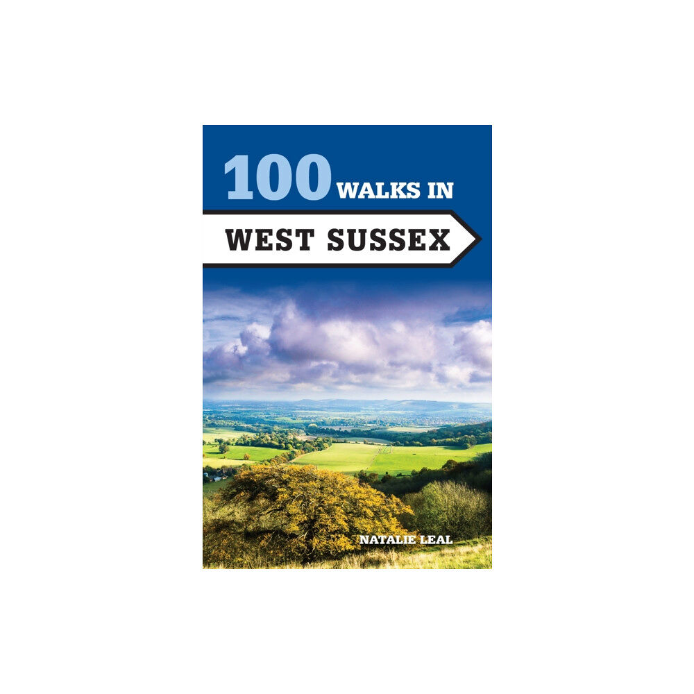 The Crowood Press Ltd 100 Walks in West Sussex (häftad, eng)