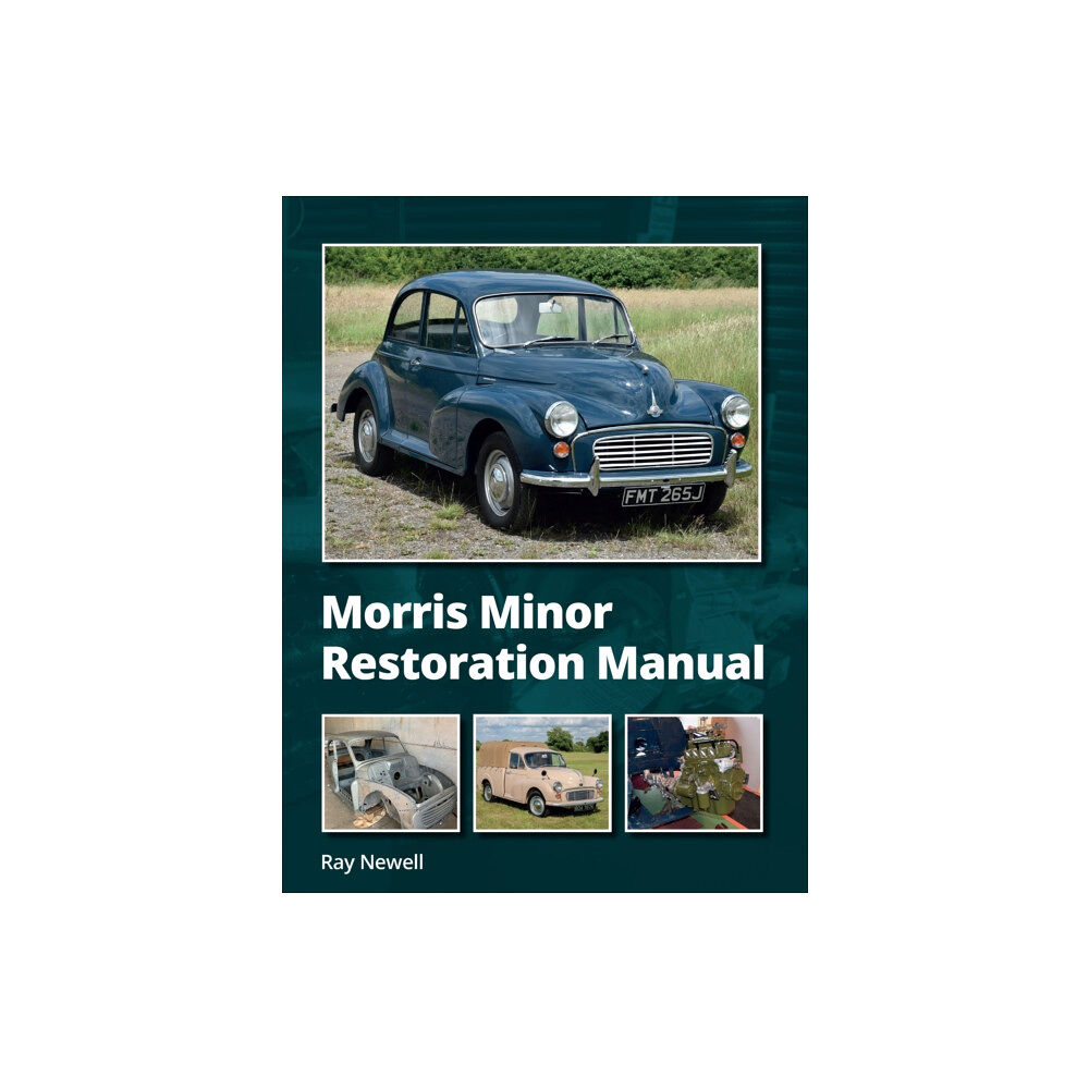 The Crowood Press Ltd Morris Minor Restoration Manual (inbunden, eng)