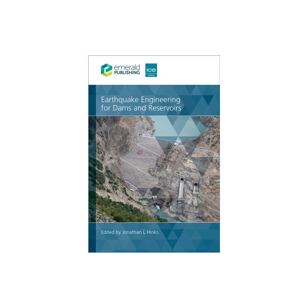 Emerald Publishing Limited Earthquake Engineering for Dams and Reservoirs (inbunden, eng)