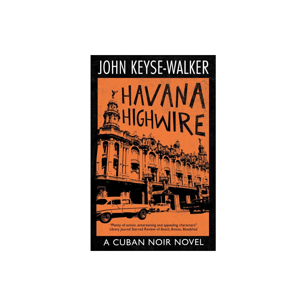 Canongate Books Havana Highwire (inbunden, eng)