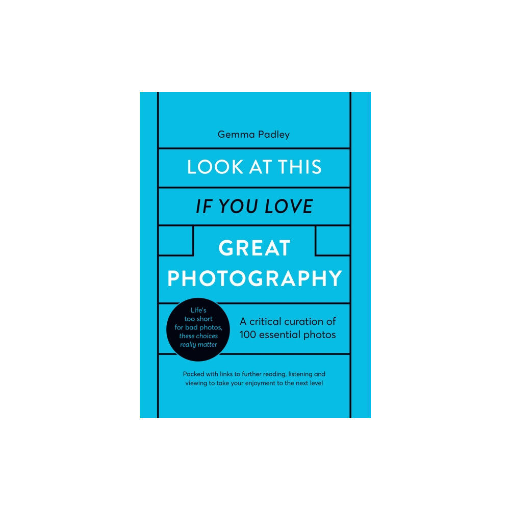 Quarto Publishing Plc Look At This If You Love Great Photography (inbunden, eng)