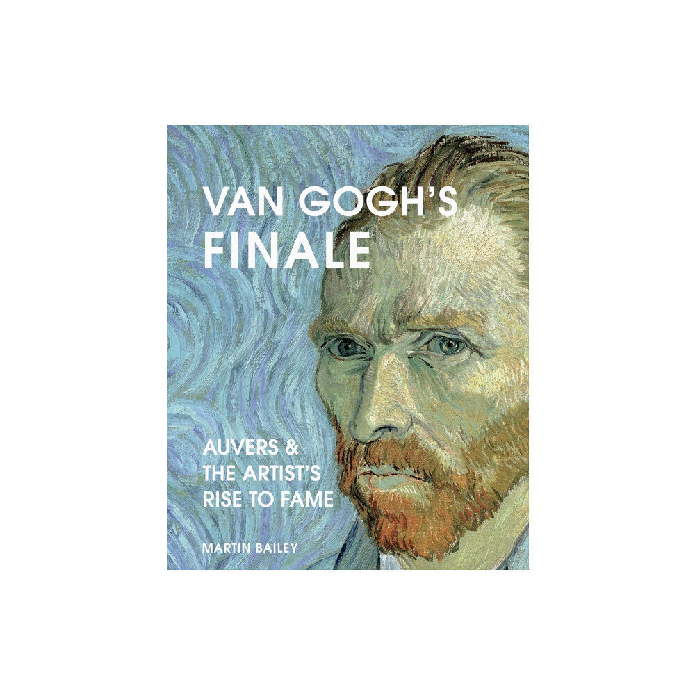 Quarto Publishing Plc Van Gogh's Finale (inbunden, eng)