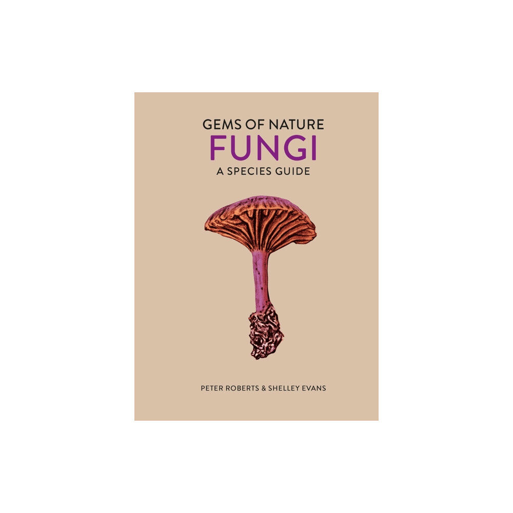 Quarto Publishing Plc Fungi (inbunden, eng)