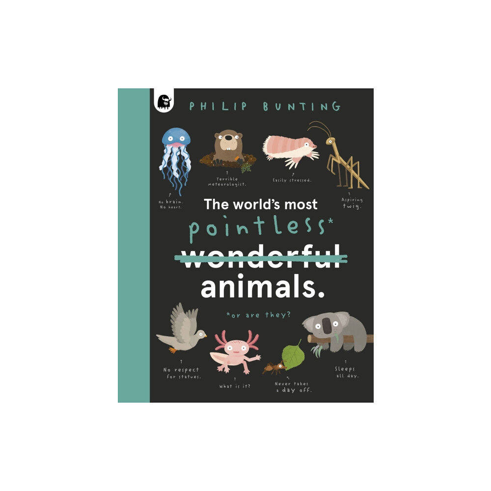 Quarto Publishing Plc The World's Most Pointless Animals (inbunden, eng)