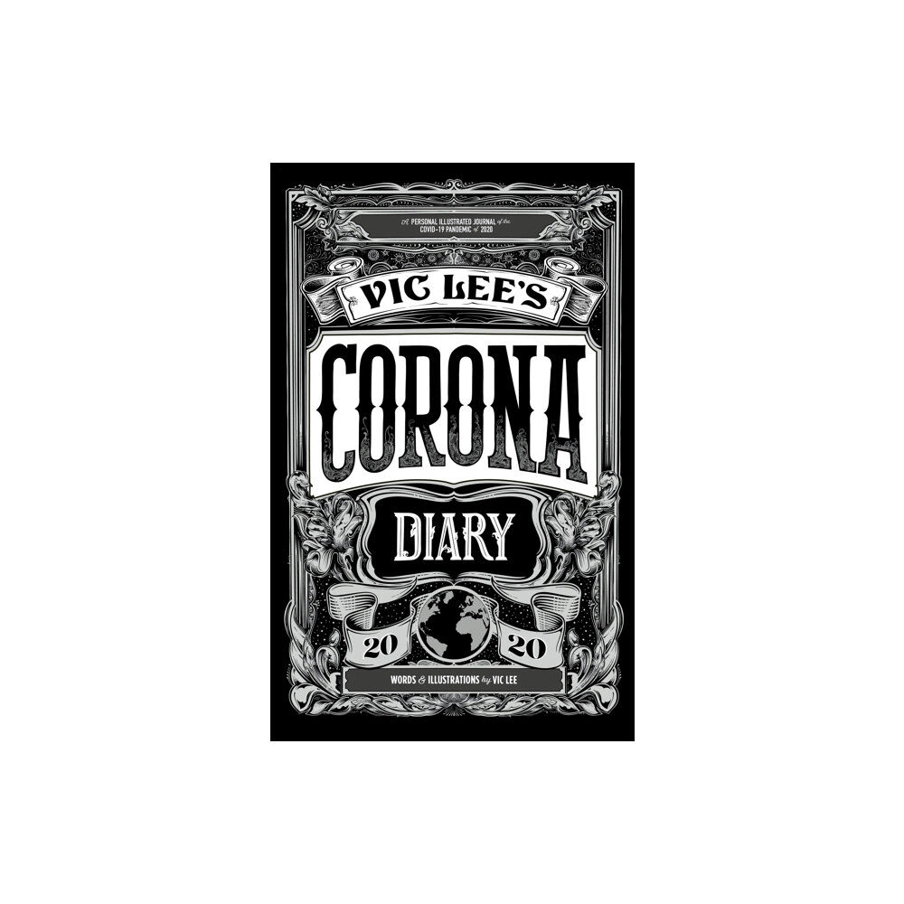 Quarto Publishing Plc Vic Lee's Corona Diary (inbunden, eng)