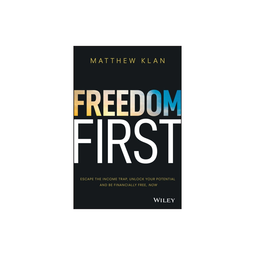 John Wiley & Sons Australia Ltd Freedom First (häftad, eng)