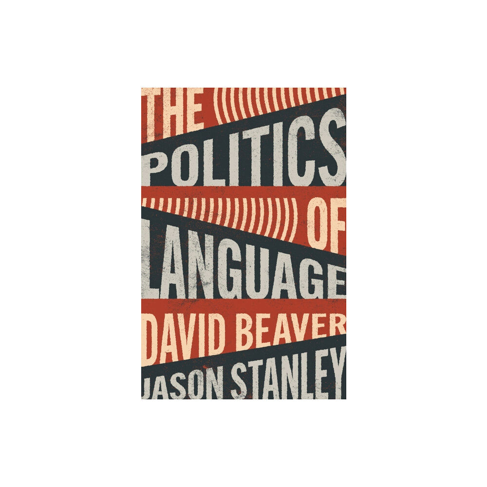 Princeton University Press The Politics of Language (inbunden, eng)