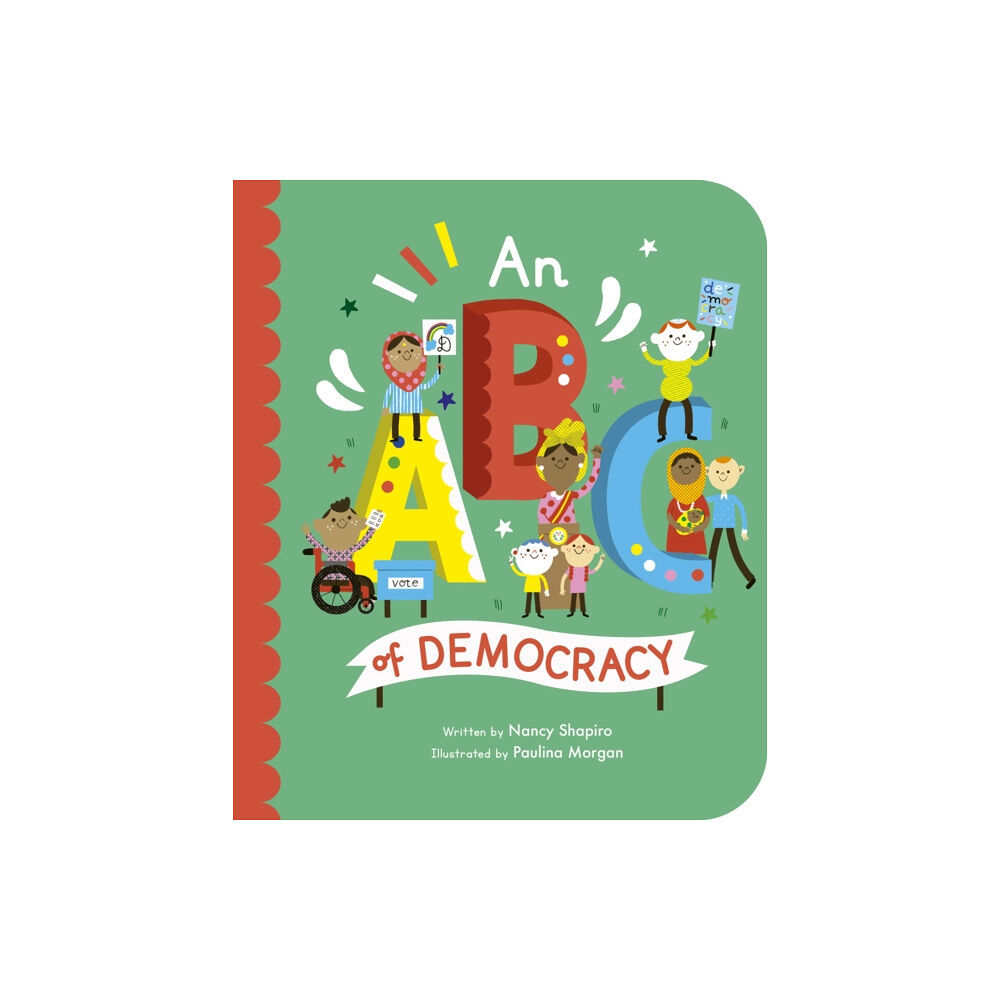 Quarto Publishing Plc An ABC of Democracy (bok, board book, eng)